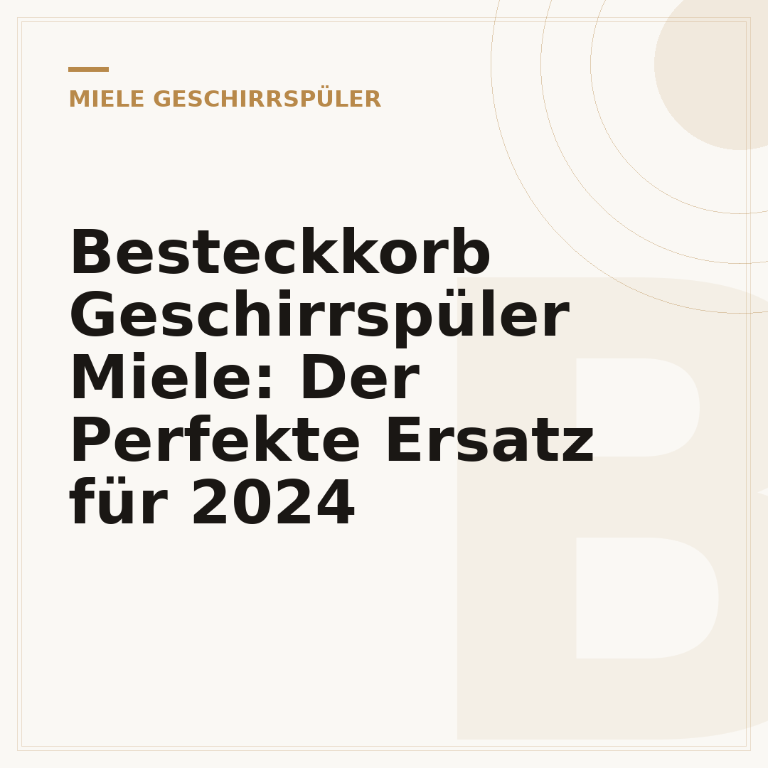 Besteckkorb Geschirrspüler Miele: Der Perfekte Ersatz für 2024