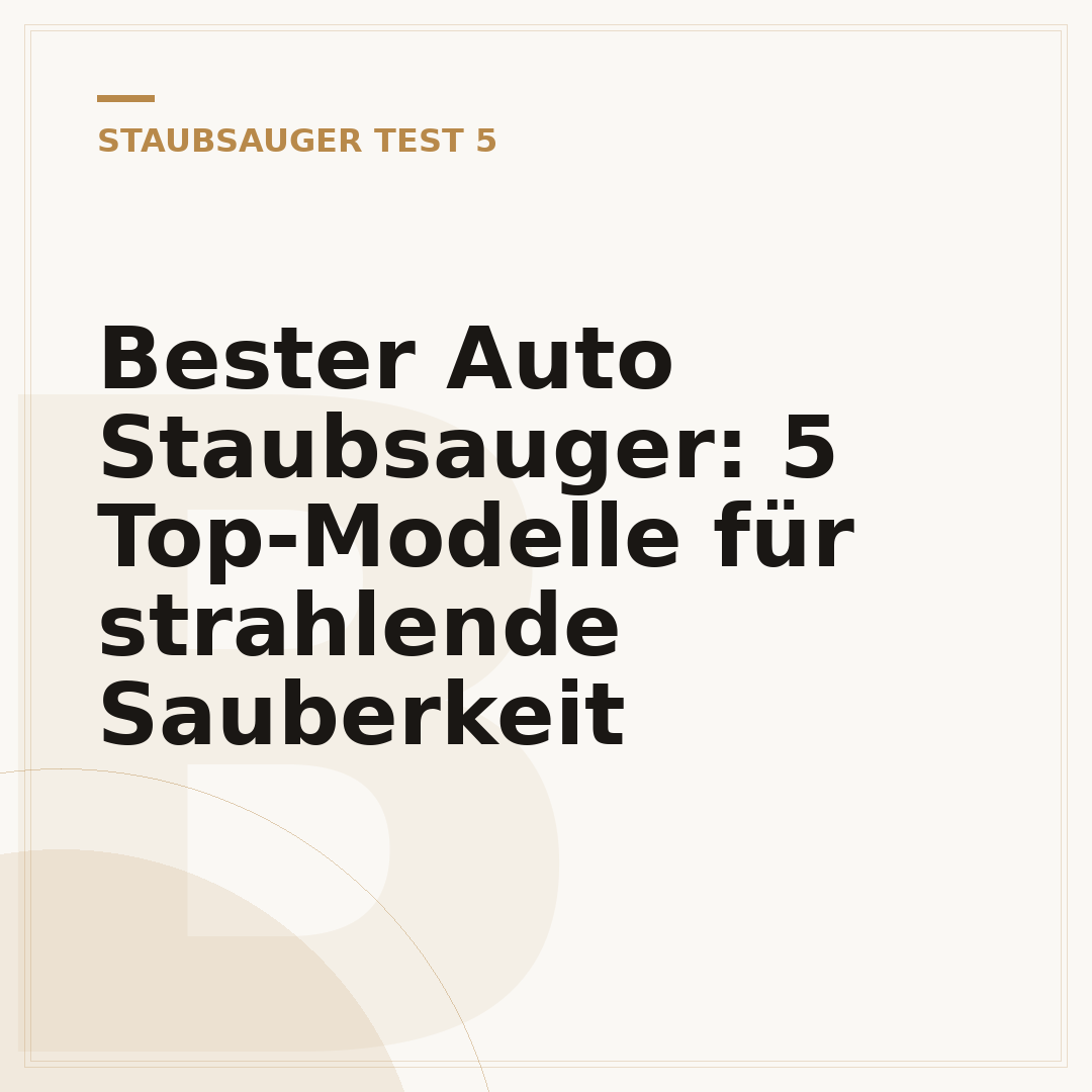 Bester Auto Staubsauger: 5 Top-Modelle für strahlende Sauberkeit