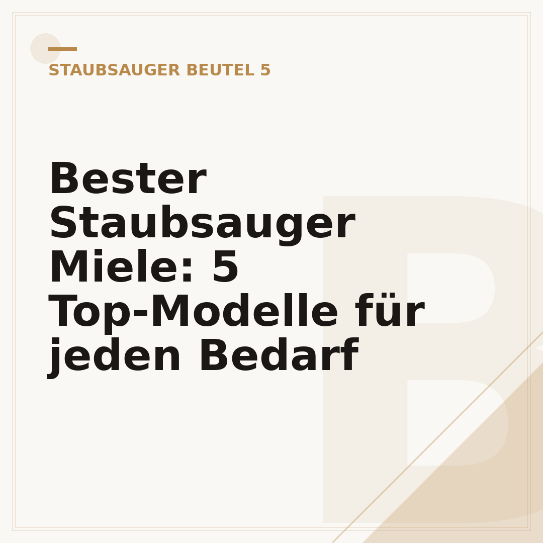 Bester Staubsauger Miele: 5 Top-Modelle für jeden Bedarf