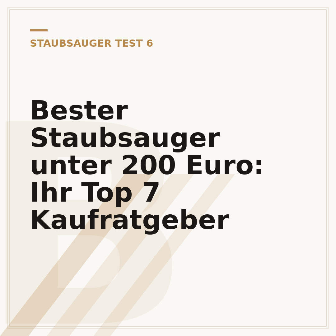 Bester Staubsauger unter 200 Euro: Ihr Top 7 Kaufratgeber