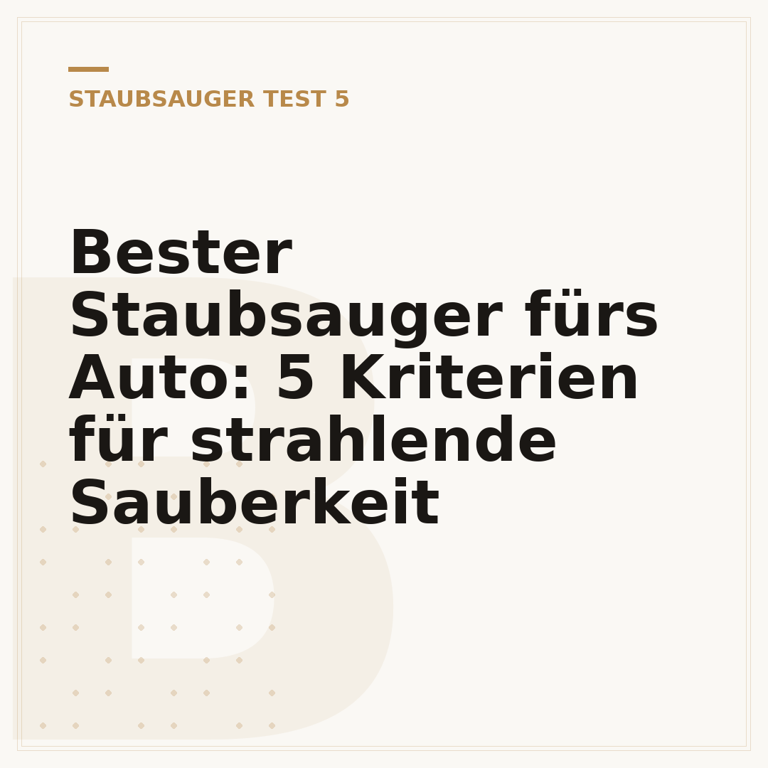 Bester Staubsauger fürs Auto: 5 Kriterien für strahlende Sauberkeit