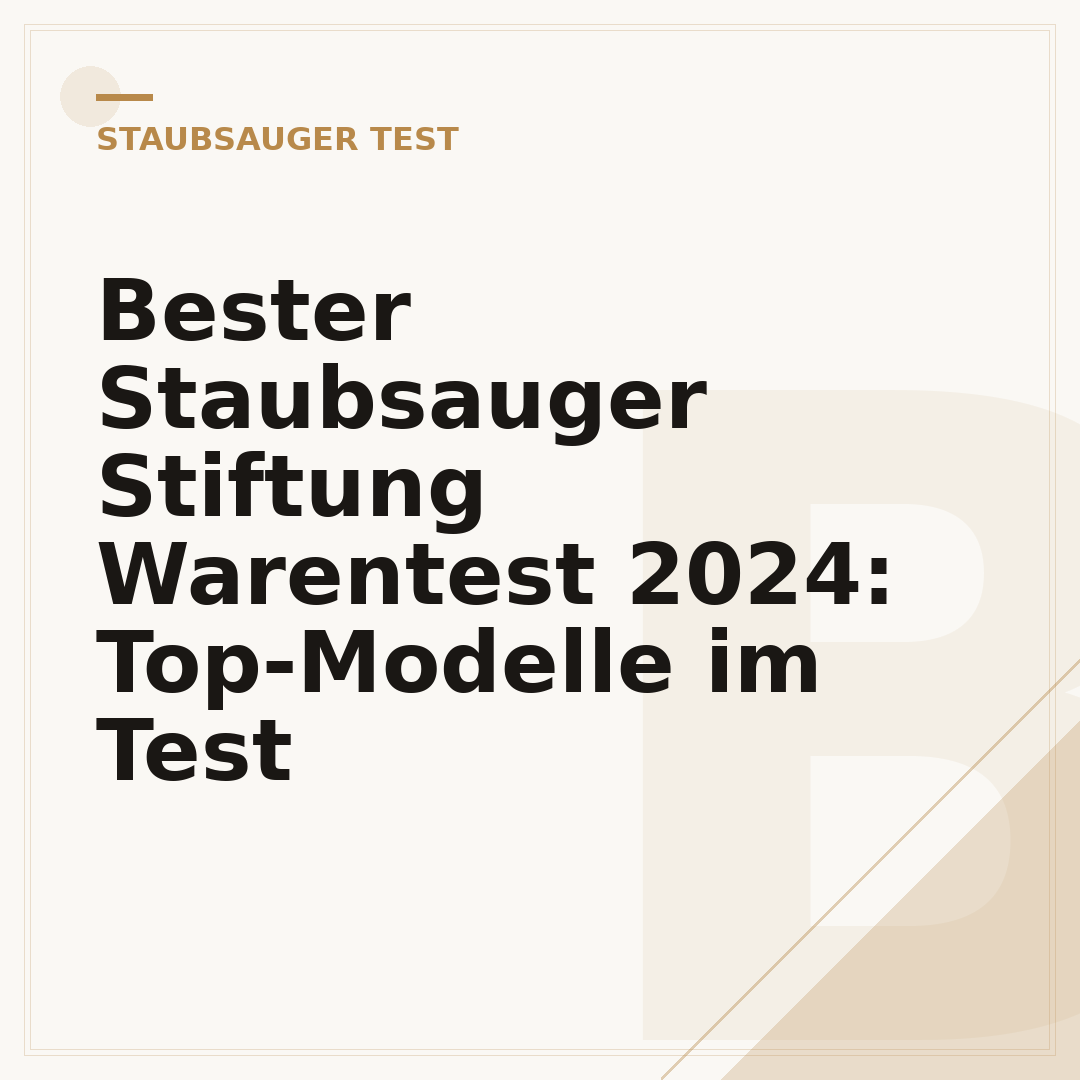Bester Staubsauger Stiftung Warentest 2024: Top-Modelle im Test
