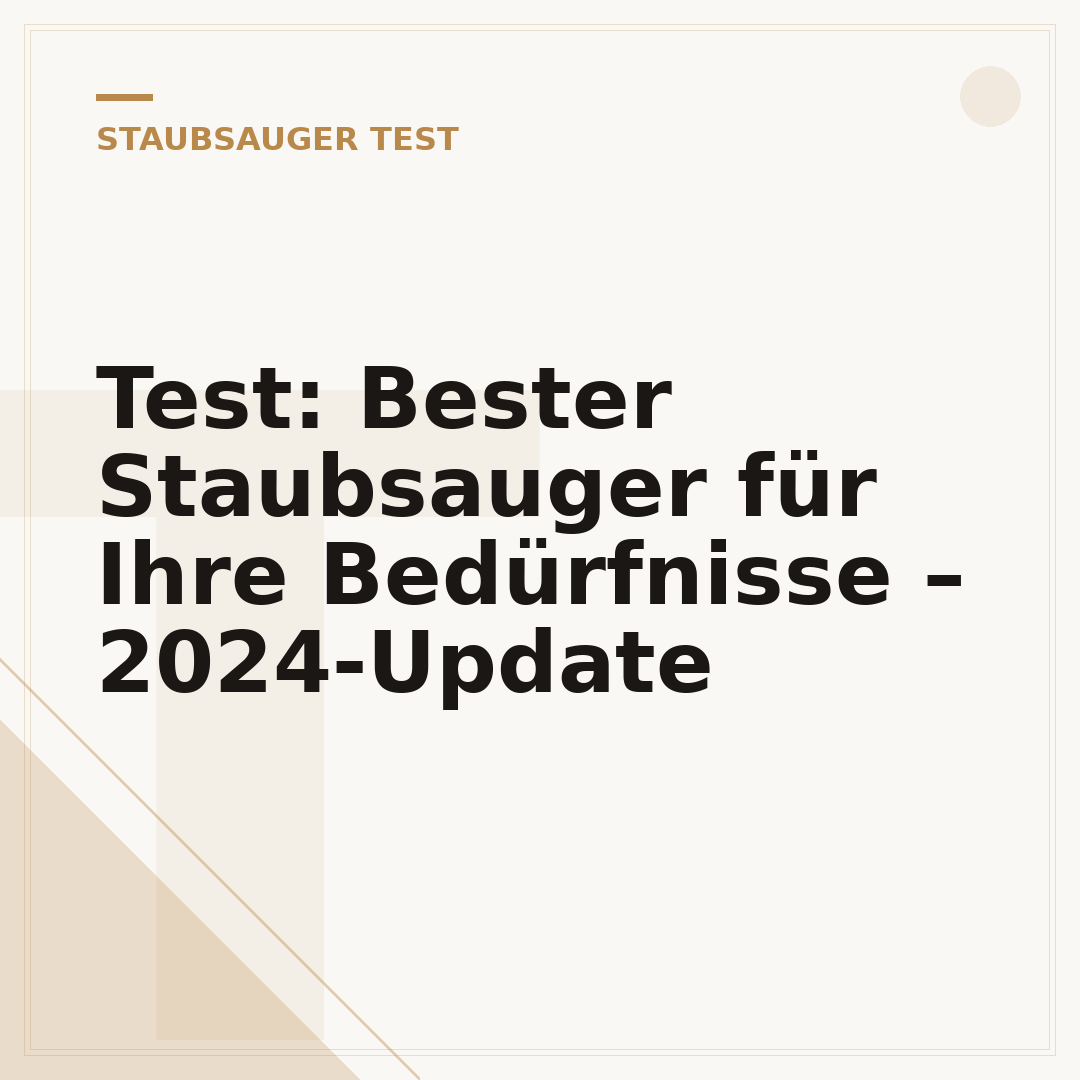 Test: Bester Staubsauger für Ihre Bedürfnisse – 2024-Update