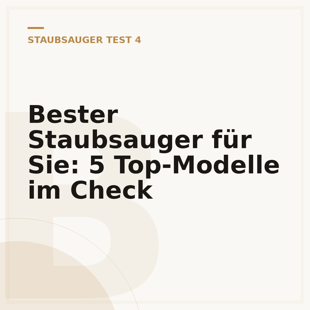 Bester Staubsauger für Sie: 5 Top-Modelle im Check