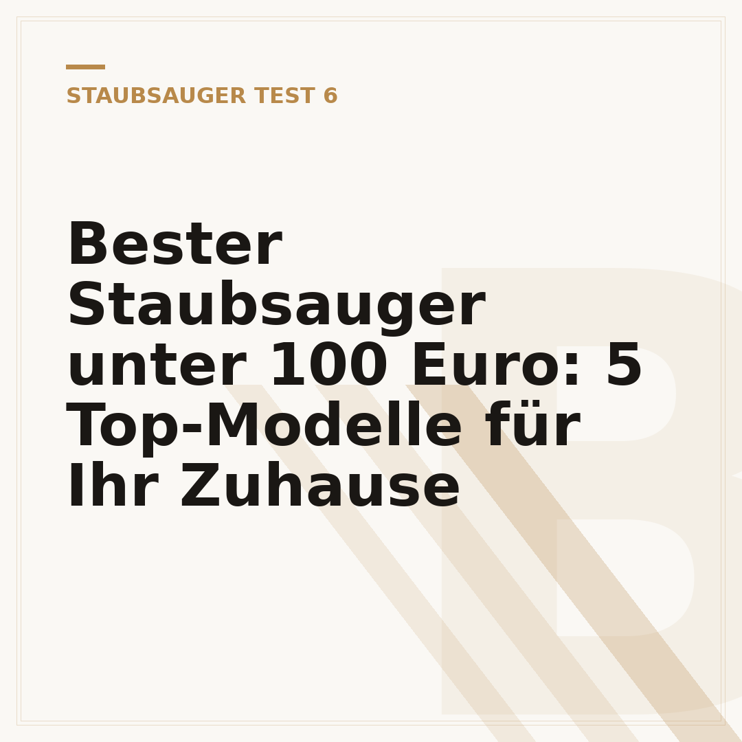 Bester Staubsauger unter 100 Euro: 5 Top-Modelle für Ihr Zuhause