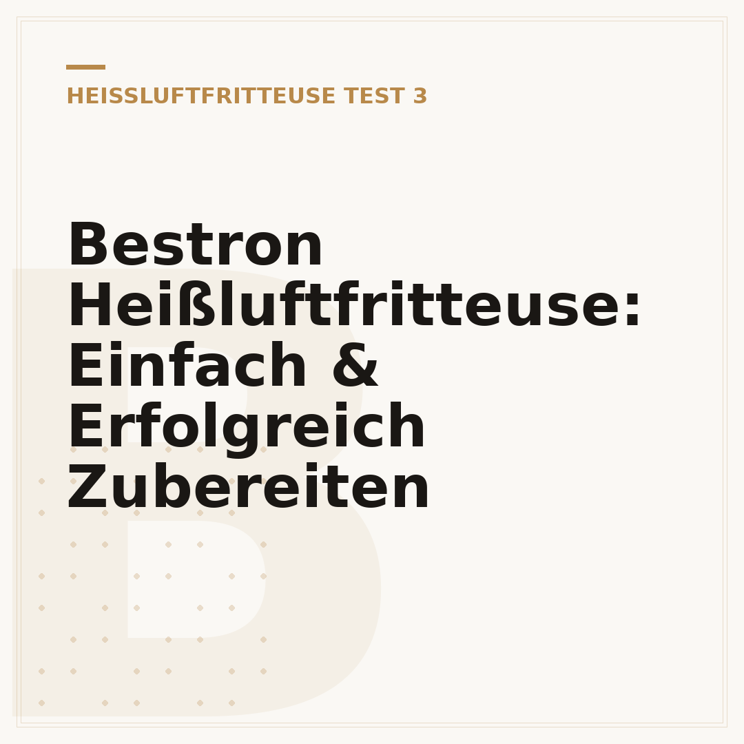 Bestron Heißluftfritteuse: Einfach & Erfolgreich Zubereiten