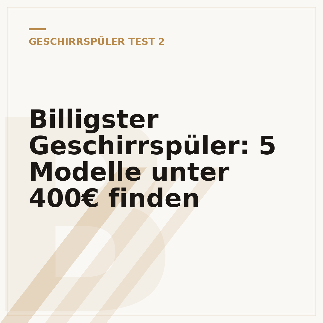 Billigster Geschirrspüler: 5 Modelle unter 400€ finden