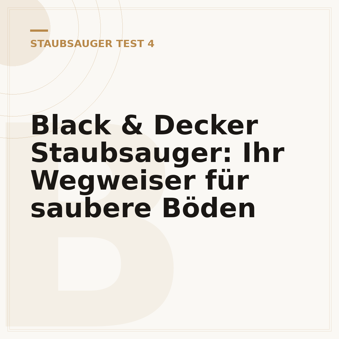 Black & Decker Staubsauger: Ihr Wegweiser für saubere Böden