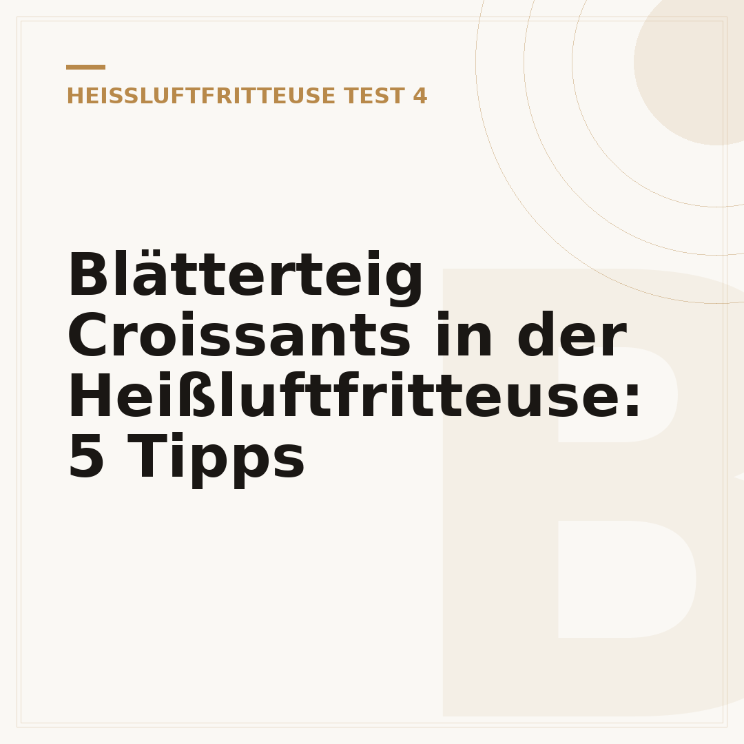 Blätterteig Croissants in der Heißluftfritteuse: 5 Tipps