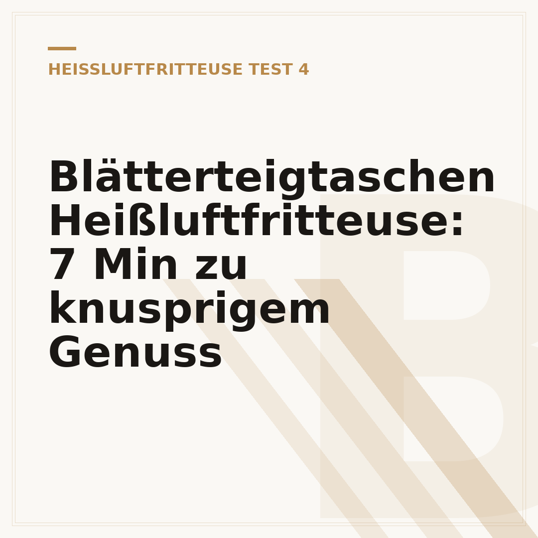 Blätterteigtaschen Heißluftfritteuse: 7 Min zu knusprigem Genuss