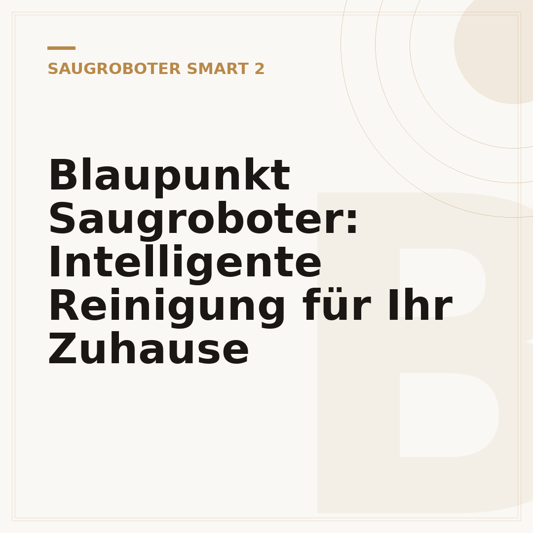 Blaupunkt Saugroboter: Intelligente Reinigung für Ihr Zuhause