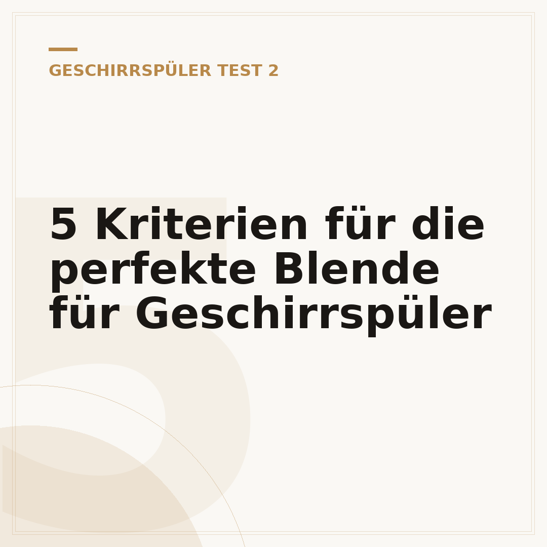 5 Kriterien für die perfekte Blende für Geschirrspüler