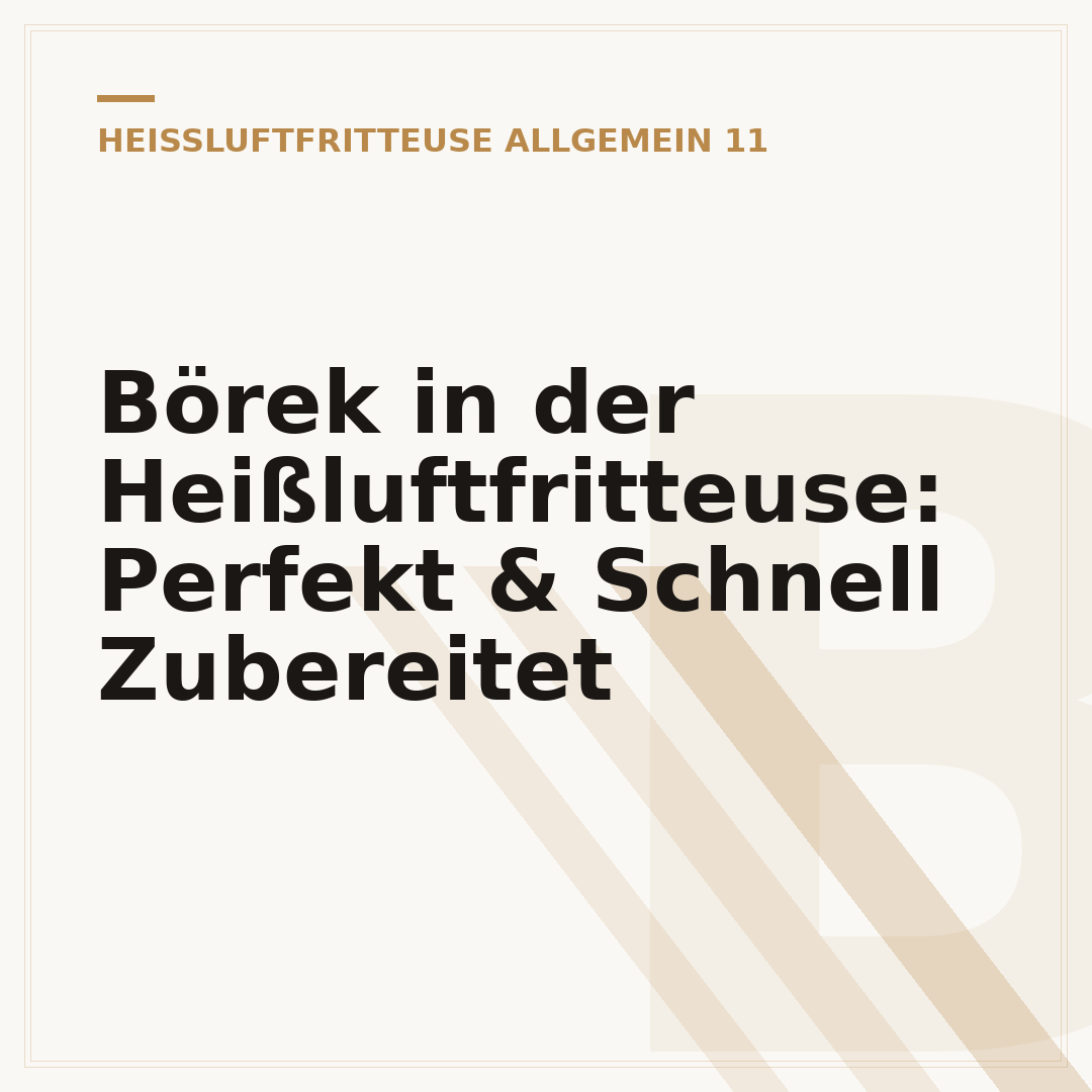 Börek in der Heißluftfritteuse: Perfekt & Schnell Zubereitet