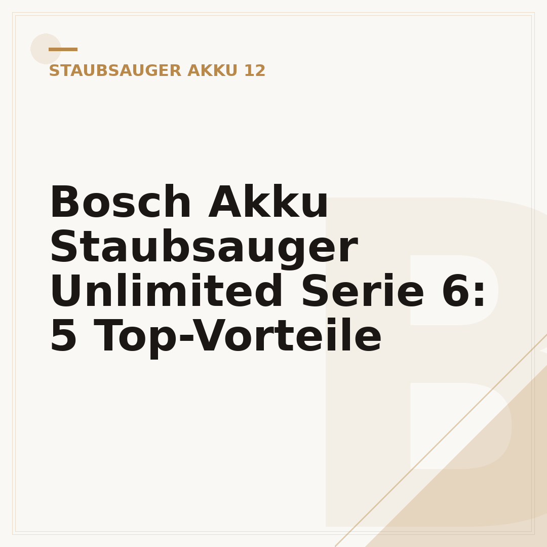 Bosch Akku Staubsauger Unlimited Serie 6: 5 Top-Vorteile