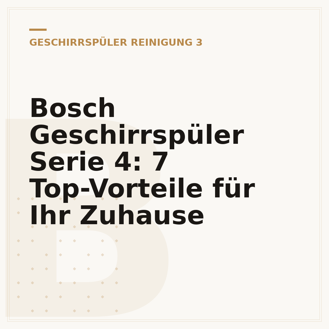 Bosch Geschirrspüler Serie 4: 7 Top-Vorteile für Ihr Zuhause