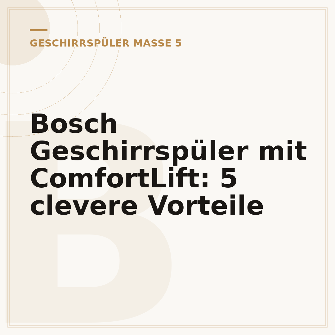 Bosch Geschirrspüler mit ComfortLift: 5 clevere Vorteile