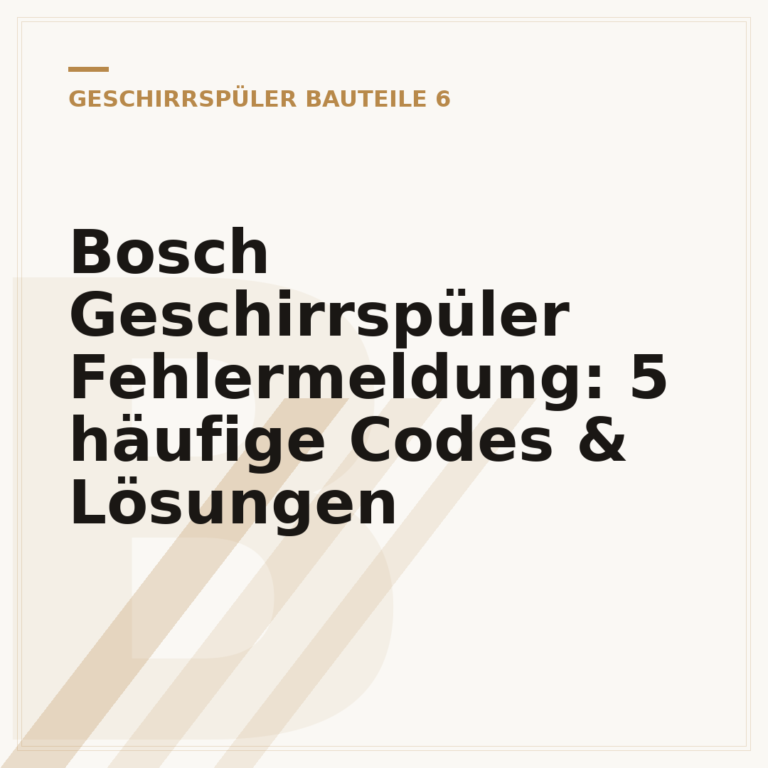 Bosch Geschirrspüler Fehlermeldung: 5 häufige Codes & Lösungen