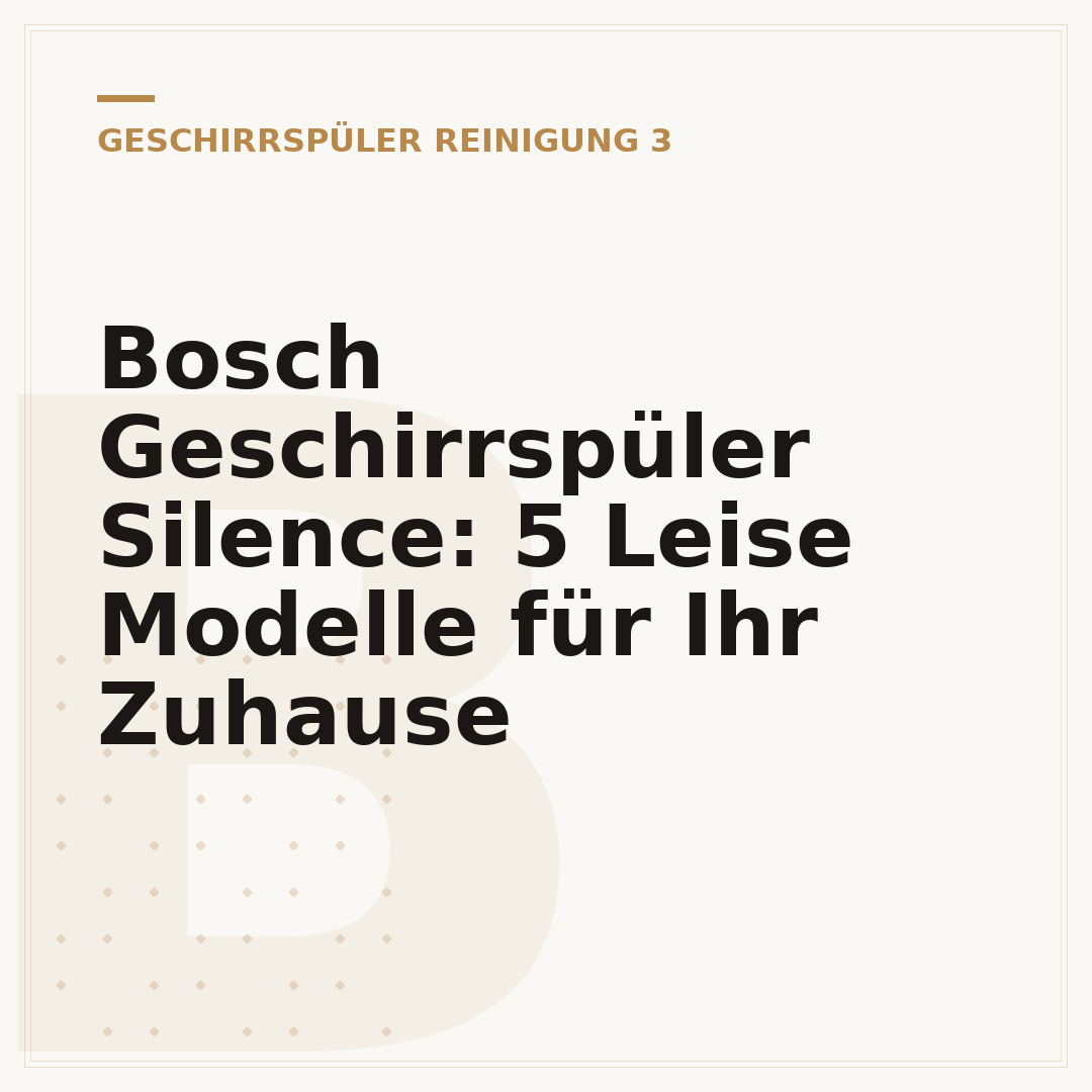 Bosch Geschirrspüler Silence: 5 Leise Modelle für Ihr Zuhause