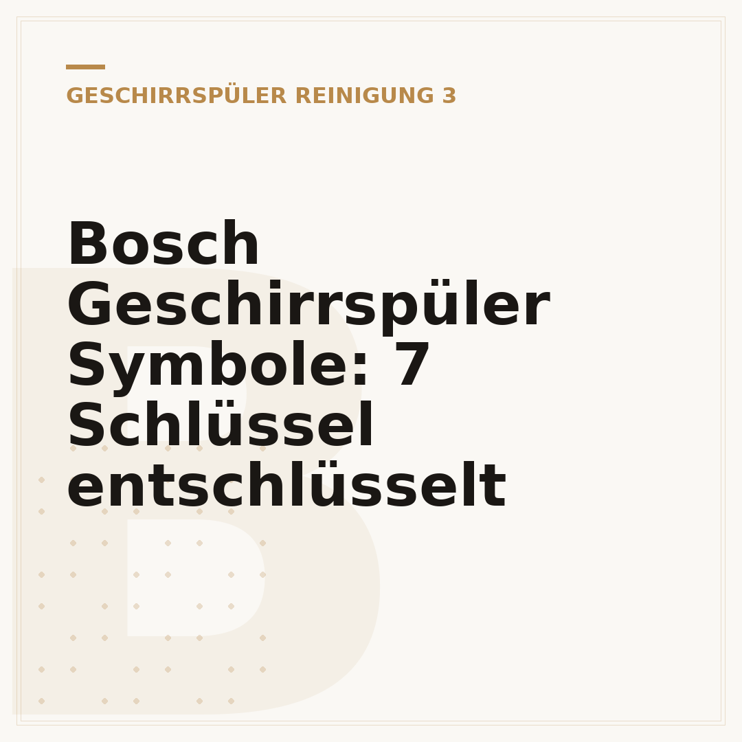 Bosch Geschirrspüler Symbole: 7 Schlüssel entschlüsselt