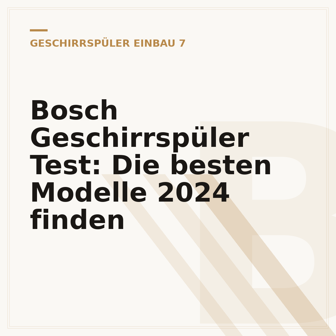 Bosch Geschirrspüler Test: Die besten Modelle 2024 finden