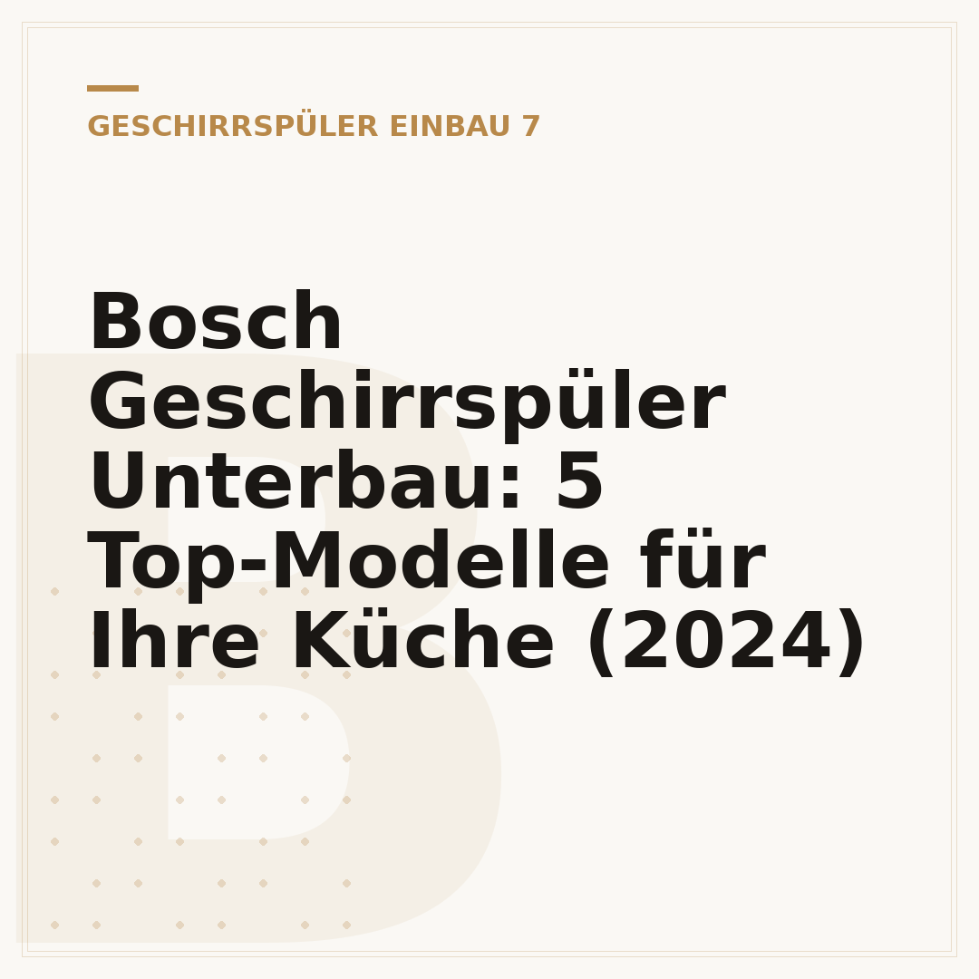 Bosch Geschirrspüler Unterbau: 5 Top-Modelle für Ihre Küche (2024)
