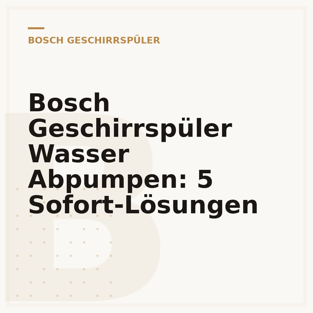 Bosch Geschirrspüler Wasser Abpumpen: 5 Sofort-Lösungen