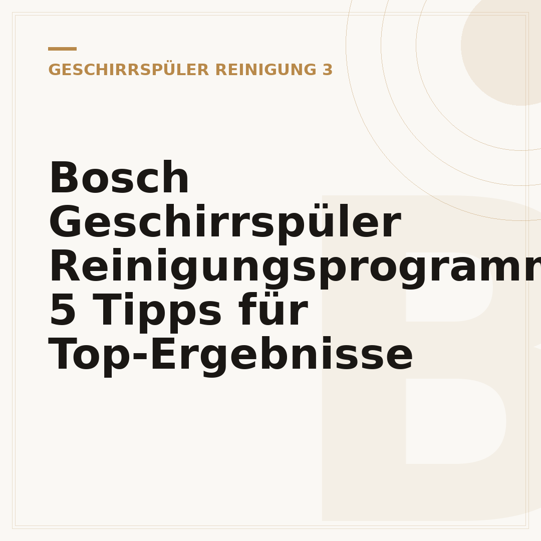 Bosch Geschirrspüler Reinigungsprogramm: 5 Tipps für Top-Ergebnisse