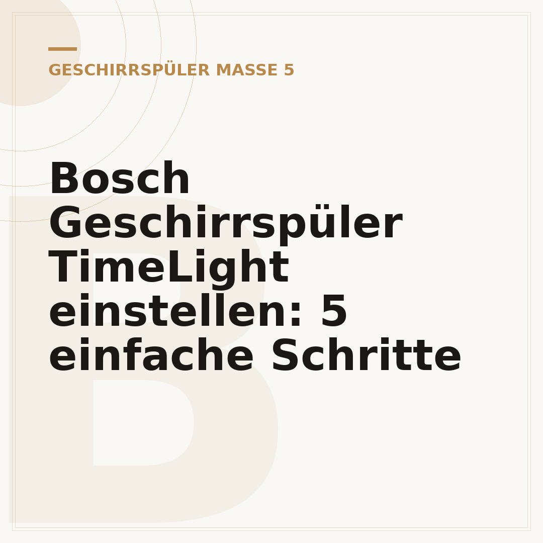 Bosch Geschirrspüler TimeLight einstellen: 5 einfache Schritte