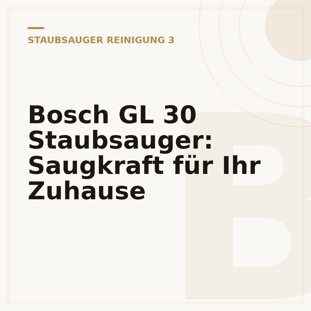 Bosch GL 30 Staubsauger: Saugkraft für Ihr Zuhause