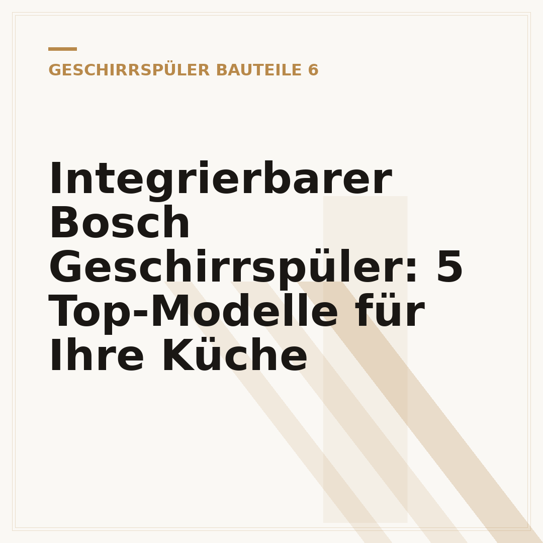 Integrierbarer Bosch Geschirrspüler: 5 Top-Modelle für Ihre Küche