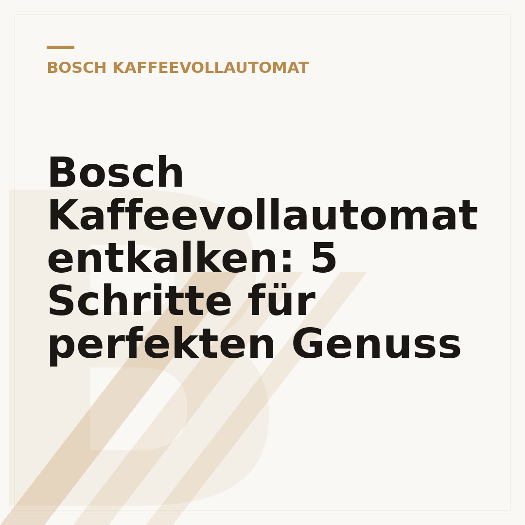 Bosch Kaffeevollautomat entkalken: 5 Schritte für perfekten Genuss