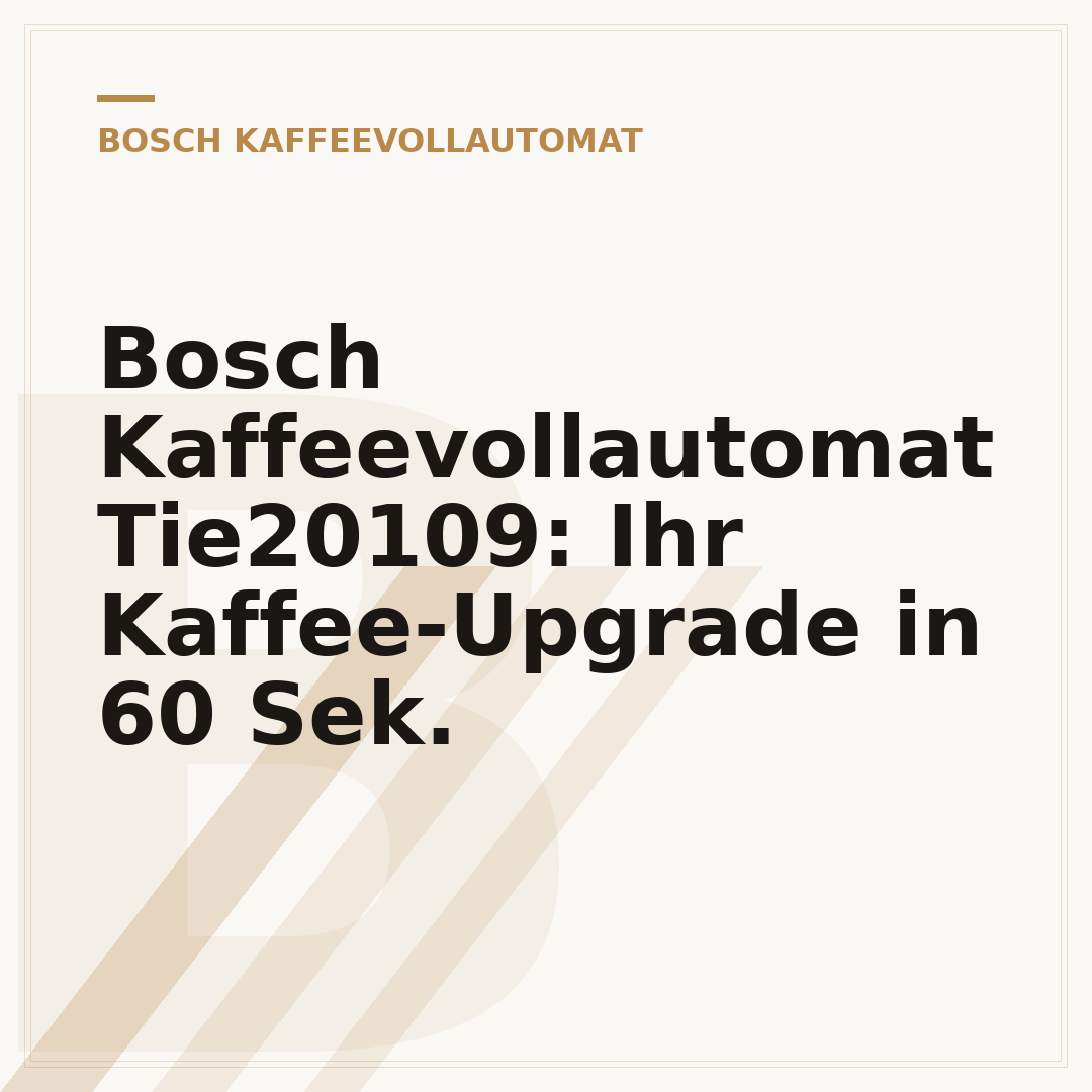 Bosch Kaffeevollautomat Tie20109: Ihr Kaffee-Upgrade in 60 Sek.