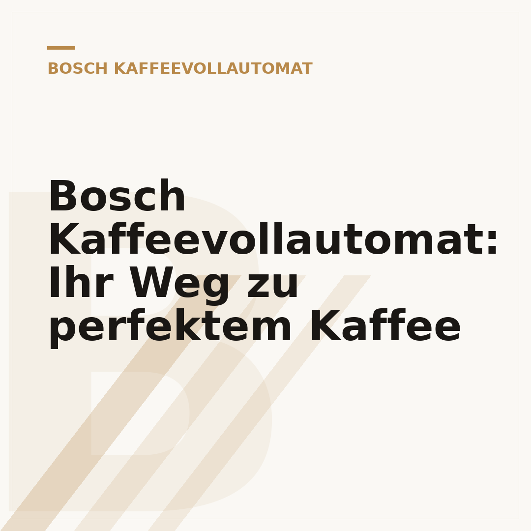 Bosch Kaffeevollautomat: Ihr Weg zu perfektem Kaffee