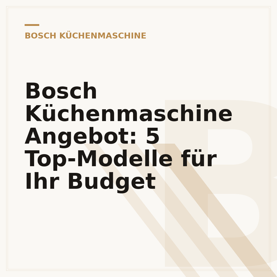 Bosch Küchenmaschine Angebot: 5 Top-Modelle für Ihr Budget