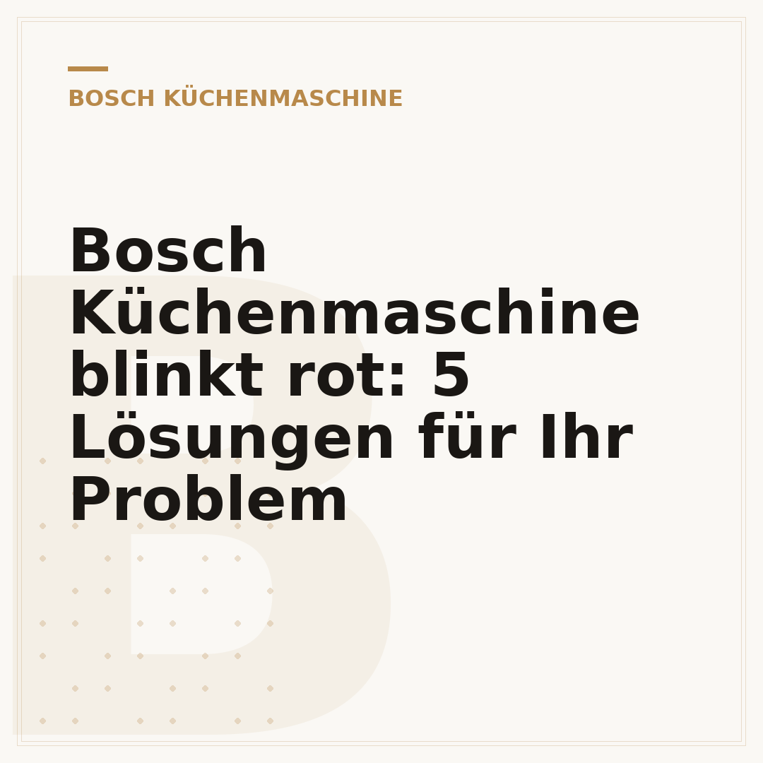 Bosch Küchenmaschine blinkt rot: 5 Lösungen für Ihr Problem