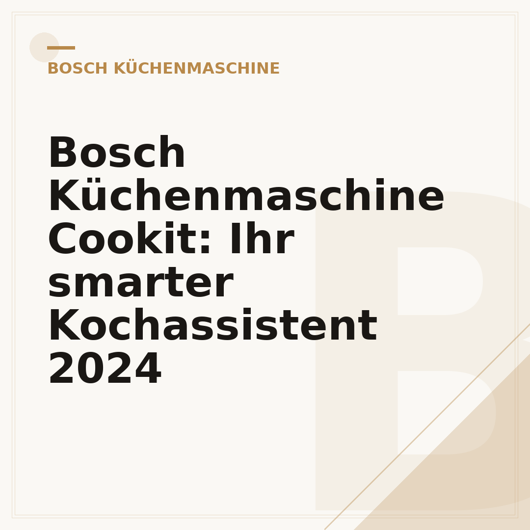 Bosch Küchenmaschine Cookit: Ihr smarter Kochassistent 2024