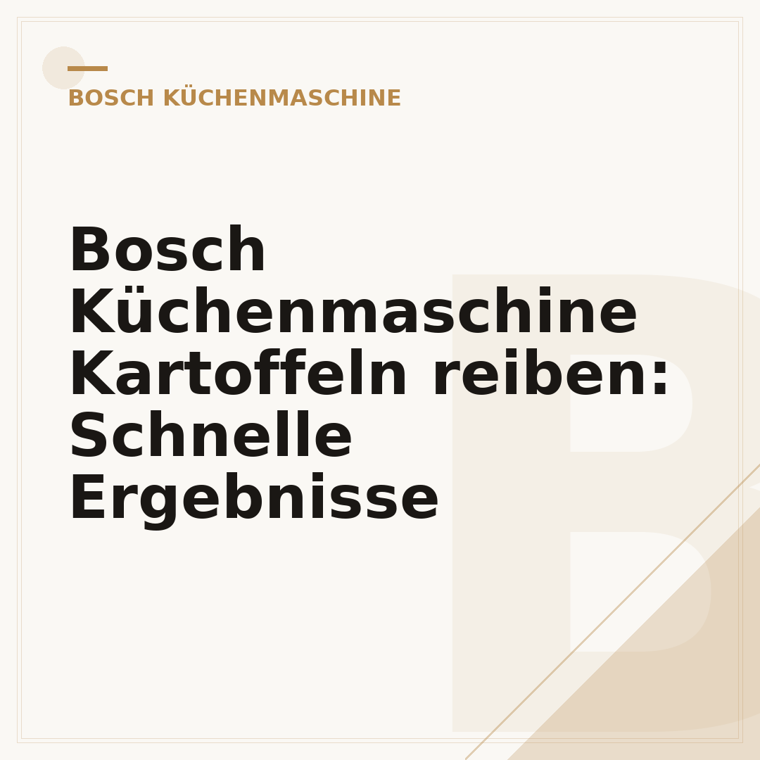 Bosch Küchenmaschine Kartoffeln reiben: Schnelle Ergebnisse