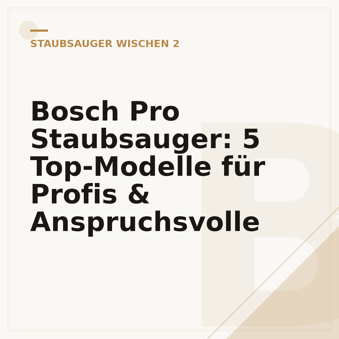 Bosch Pro Staubsauger: 5 Top-Modelle für Profis & Anspruchsvolle