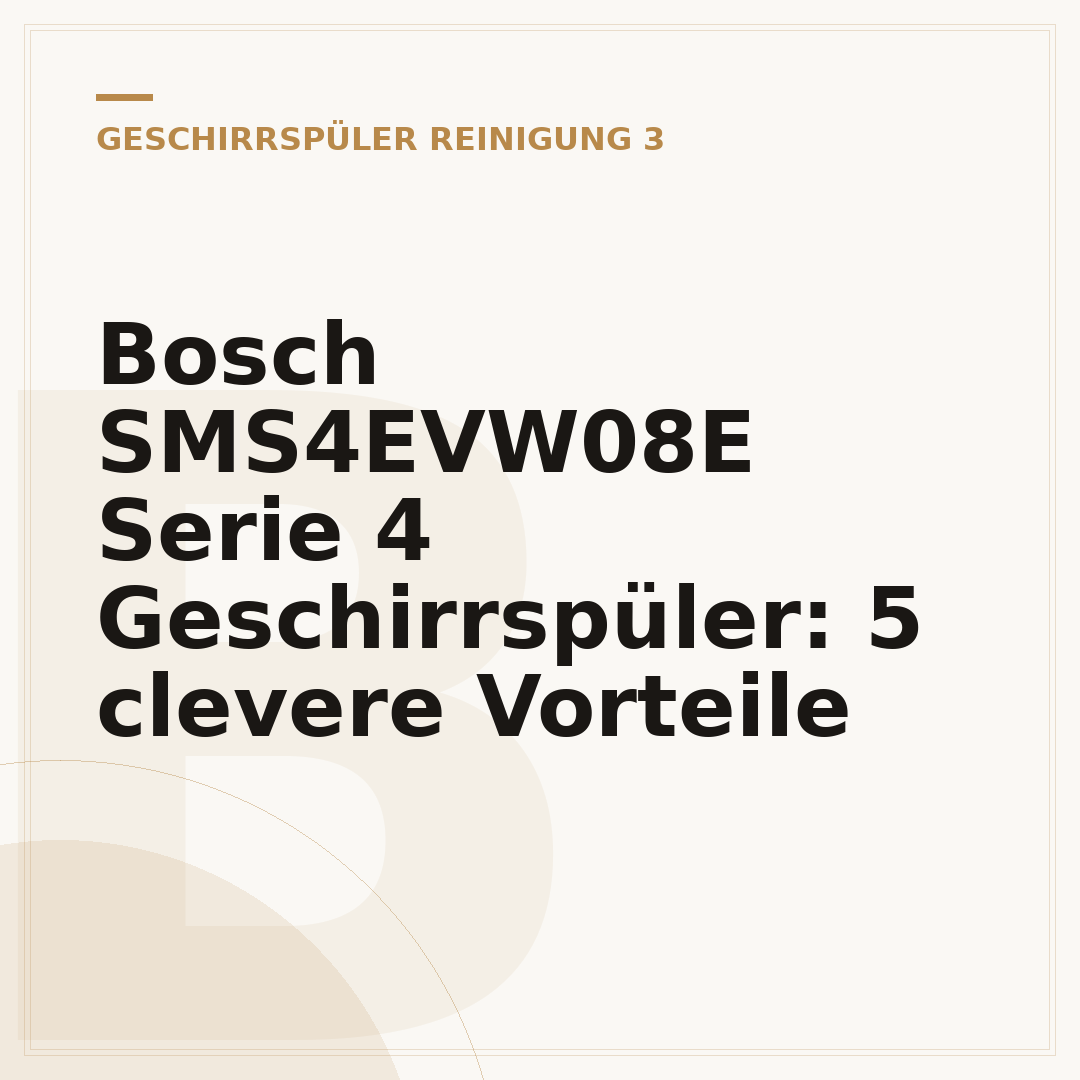 Bosch SMS4EVW08E Serie 4 Geschirrspüler: 5 clevere Vorteile