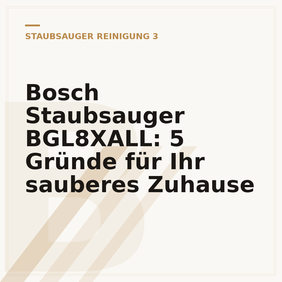 Bosch Staubsauger BGL8XALL: 5 Gründe für Ihr sauberes Zuhause