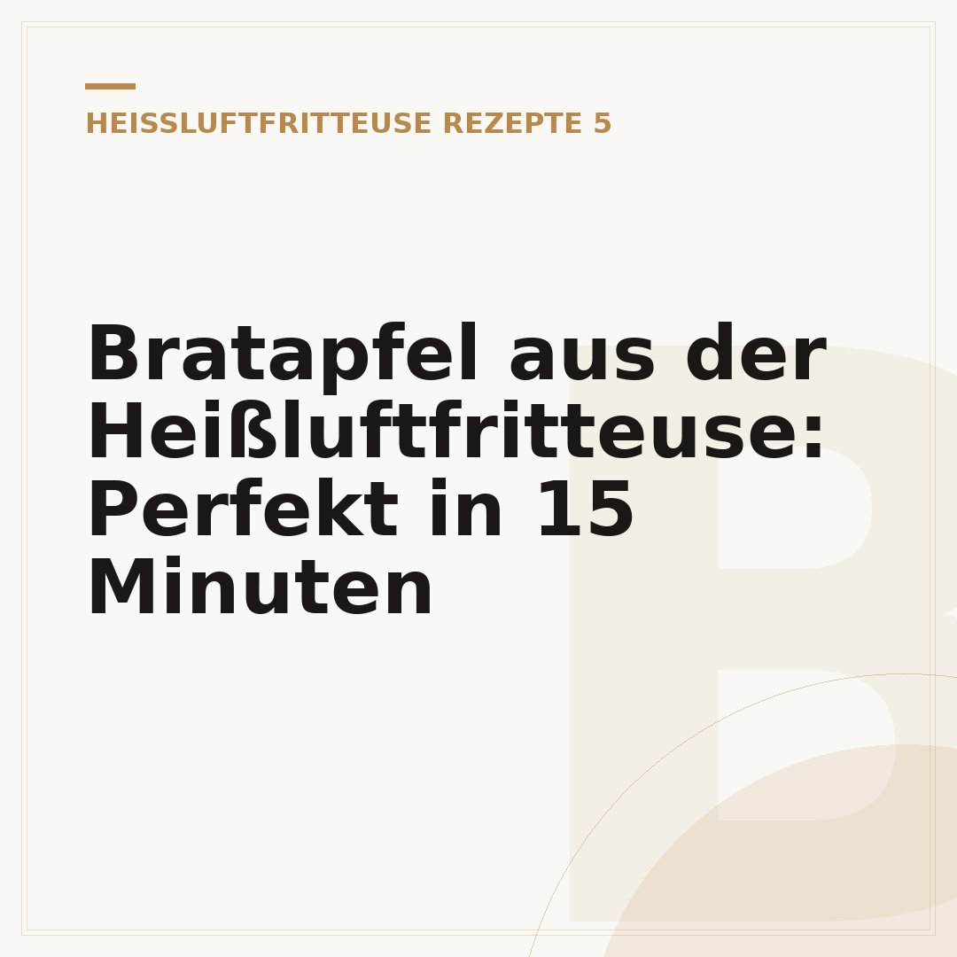 Bratapfel aus der Heißluftfritteuse: Perfekt in 15 Minuten