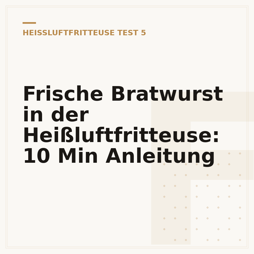 Frische Bratwurst in der Heißluftfritteuse: 10 Min Anleitung