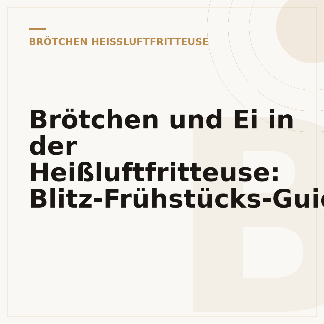 Brötchen und Ei in der Heißluftfritteuse: Blitz-Frühstücks-Guide
