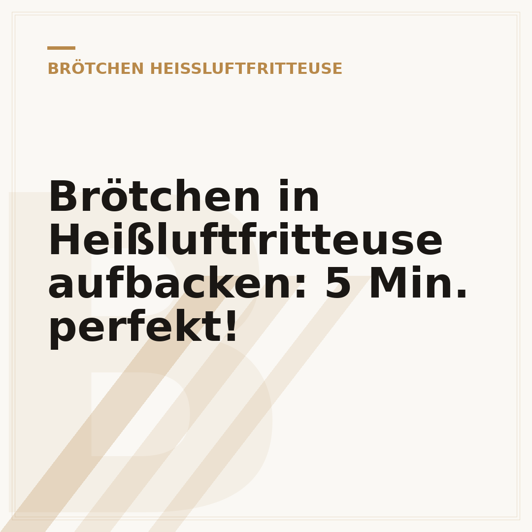 Brötchen in Heißluftfritteuse aufbacken: 5 Min. perfekt!