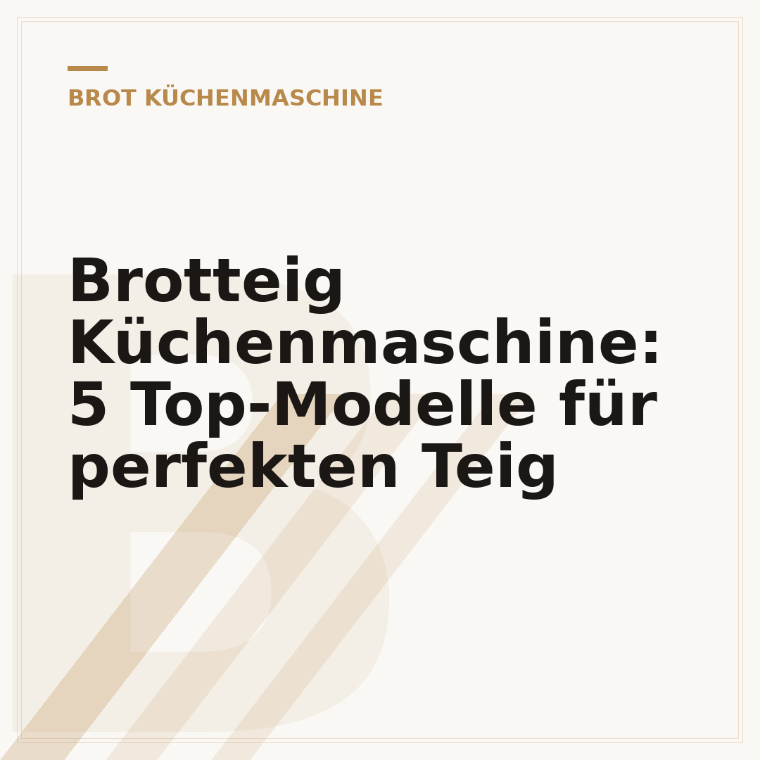 Brotteig Küchenmaschine: 5 Top-Modelle für perfekten Teig