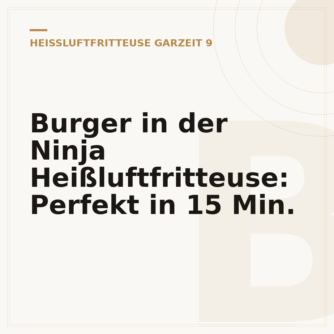 Burger in der Ninja Heißluftfritteuse: Perfekt in 15 Min.