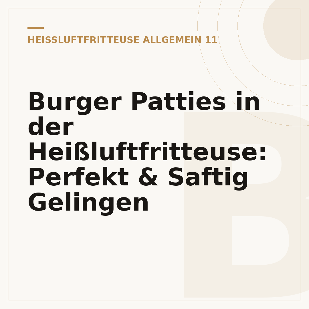 Burger Patties in der Heißluftfritteuse: Perfekt & Saftig Gelingen
