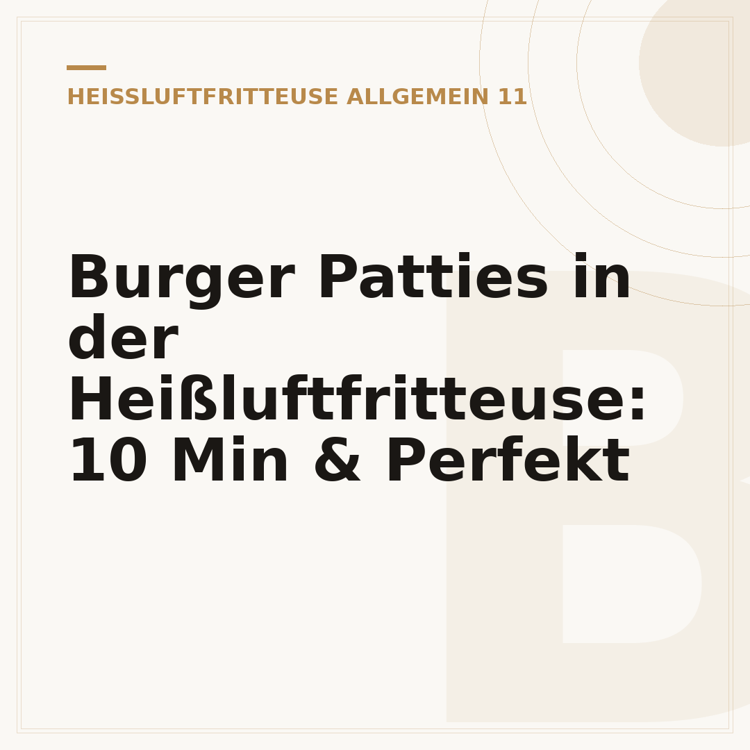Burger Patties in der Heißluftfritteuse: 10 Min & Perfekt