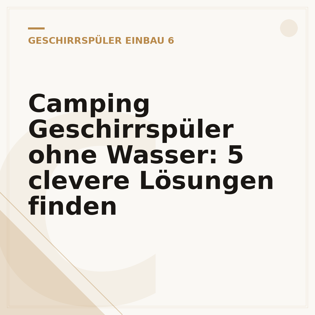 Camping Geschirrspüler ohne Wasser: 5 clevere Lösungen finden