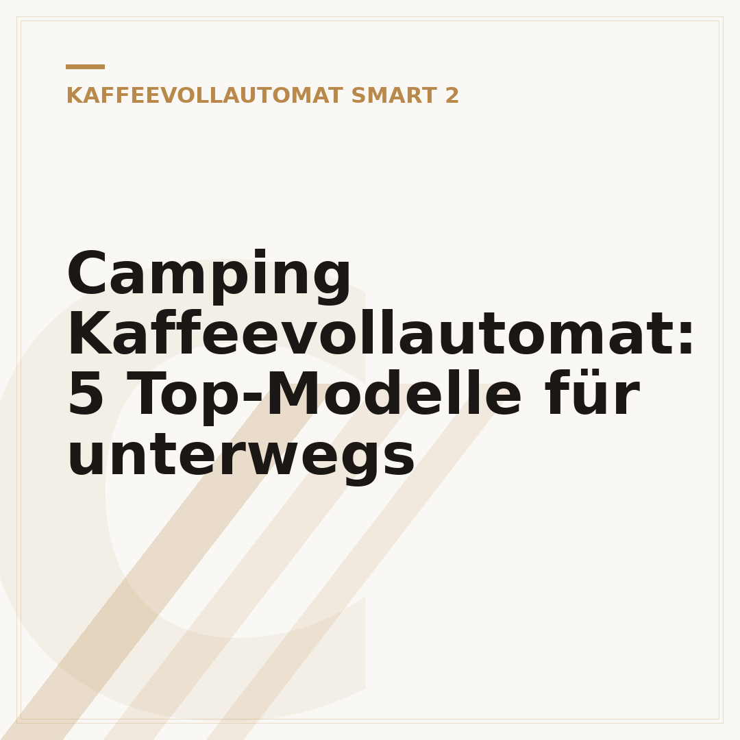Camping Kaffeevollautomat: 5 Top-Modelle für unterwegs